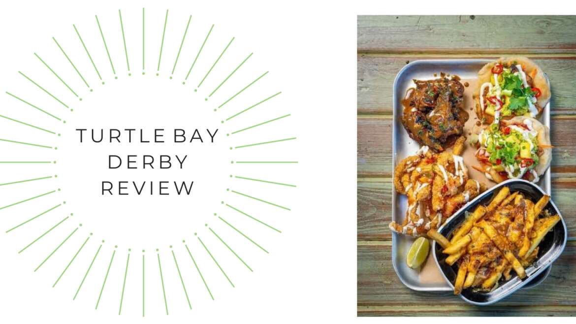 Restaurant review: Turtle Bay, Derby