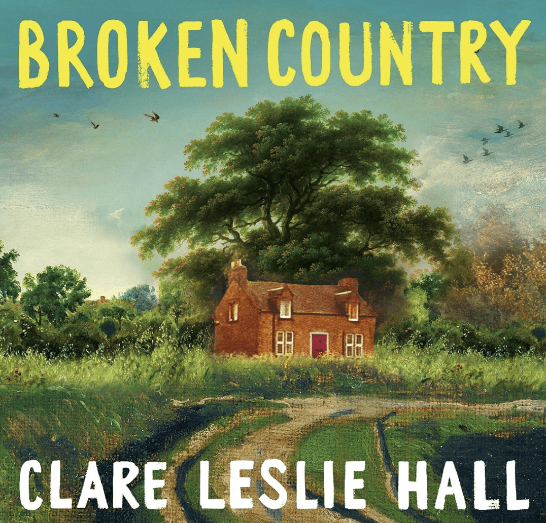 Broken Country by Clare Leslie Hall book review
